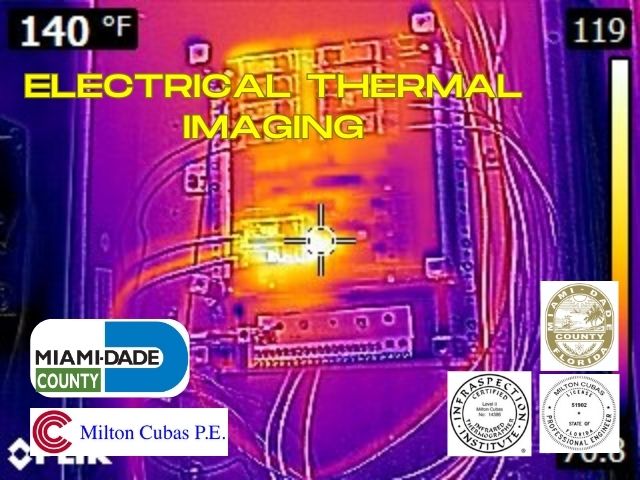 Engineer Milton Cubas and Certified Inspection FL offer top electrical thermal imaging services for enhanced safety and efficiency