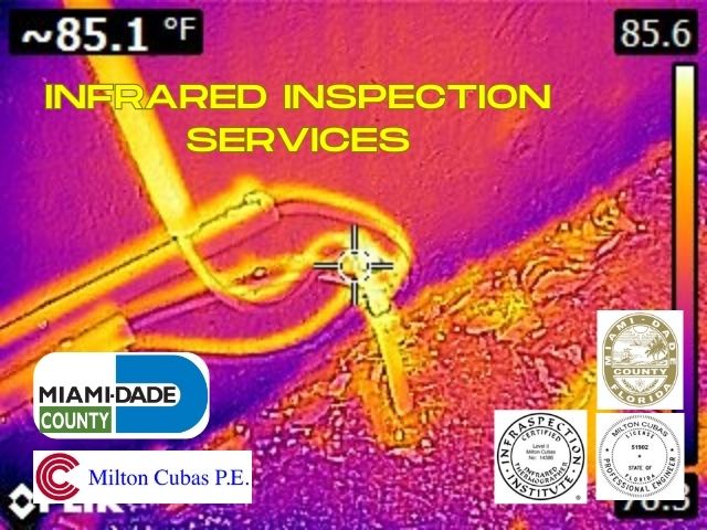 Ensure safety and efficiency with top-tier Infrared Inspection services, infrared thermal, infrared electrical, by Engineer Milton Cubas. Contact us today for expert solutions! Contact (305) 469-6270